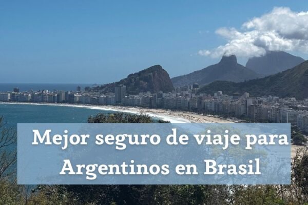 mejor seguro de viaje para argentinos en Brasi